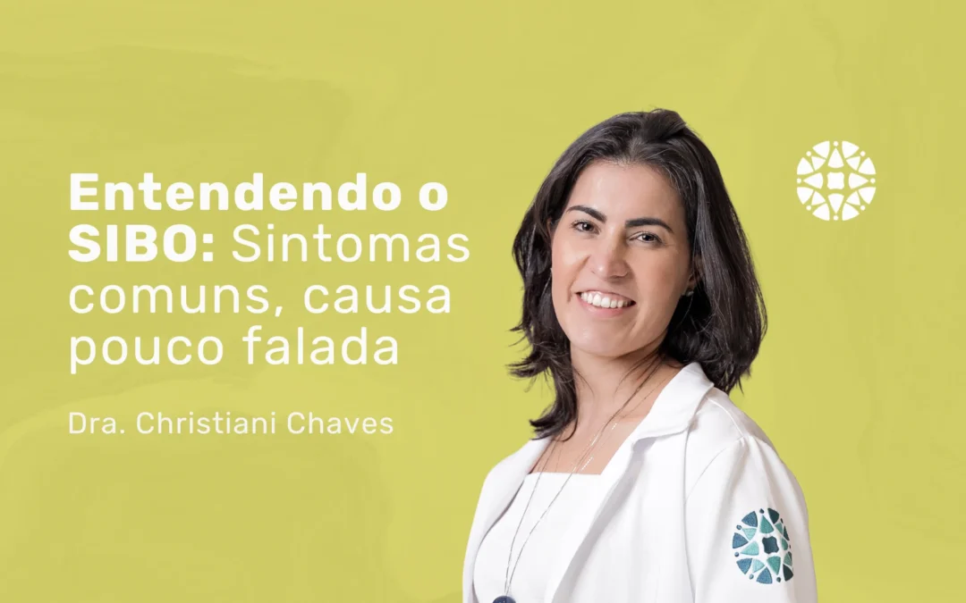 SIBO: você pode ter e nem saber