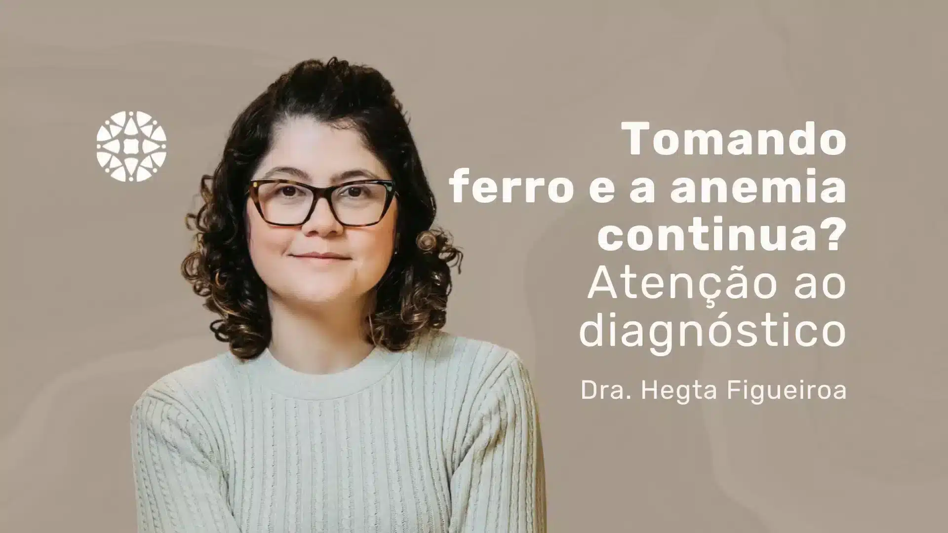 Arquivo medicina em foco 34 Anemia que não melhora? Entenda causas e soluções