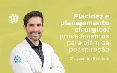 Lipoaspiração: por que só retirar gordura não basta