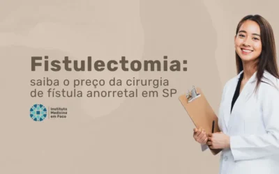 Cirurgia de Fístula Anorretal Custo com Dr. Rodrigo Barbosa
