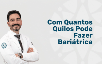 Cirurgia Bariátrica: Com Quantos Quilos Posso Fazer? Descubra!