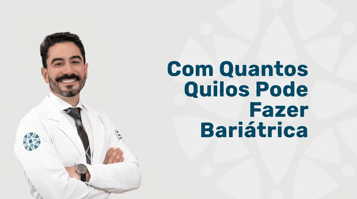 Cirurgia bariátrica e critérios de peso: descubra com quantos quilos pode fazer bariátrica