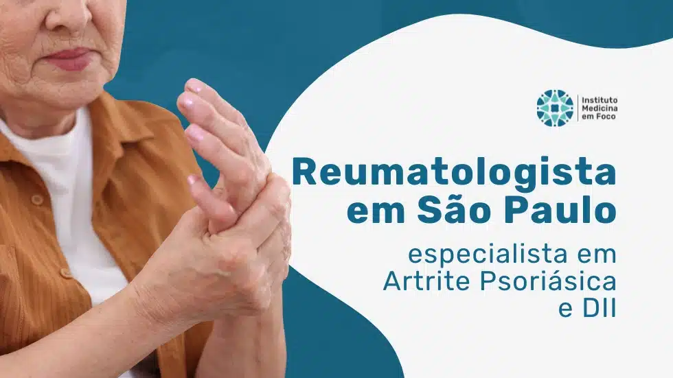 Dr. Erivelton Lopes, Reumatologista para Artrite Psoriásica