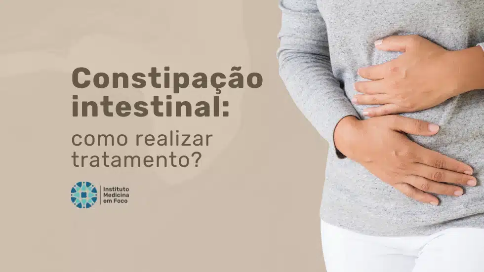 Obstipação: quais são as causas e como é o tratamento?