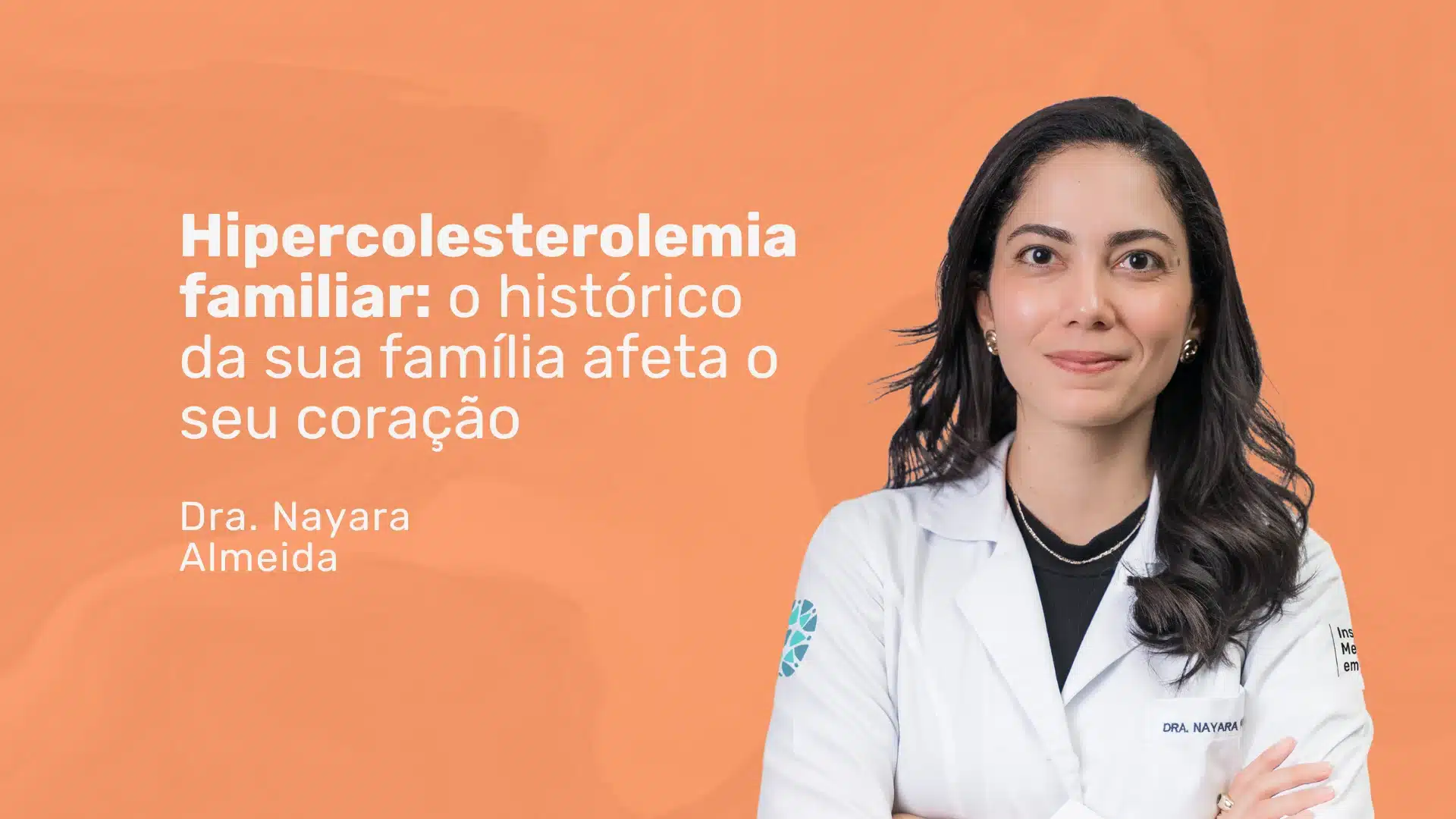 Arquivo medicina em foco 31 Hipercolesterolemia familiar: saiba mais sobre essa condição