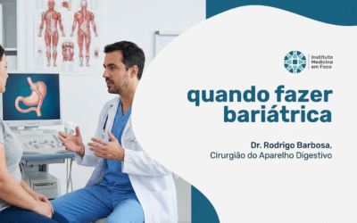 Quando Fazer Bariátrica? Critérios e Indicações Médicas
