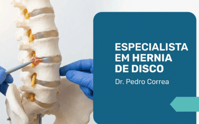Especialista em Hérnia de Disco: Como Escolher