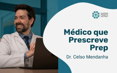 Médico que Prescreve PrEP: Como Encontrar e Iniciar