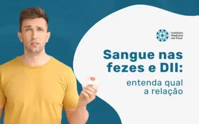 Sangue nas fezes e Doença Inflamatória Intestinal