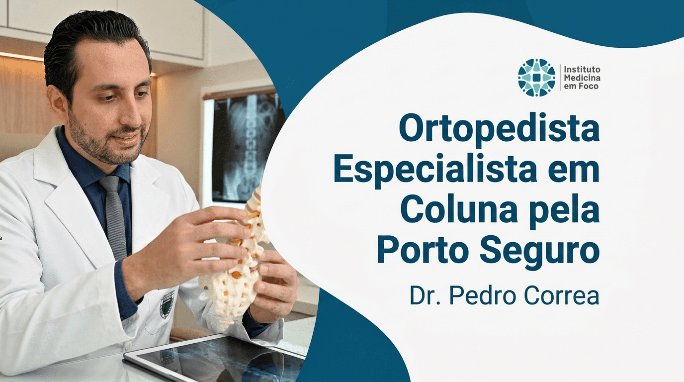 Ortopedista Especialista em Coluna pela Porto Seguro