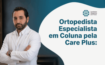 Ortopedista Especialista em Coluna pela Care Plus