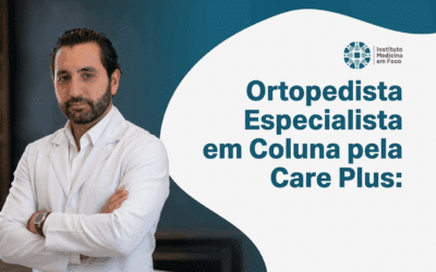 Ortopedista Especialista em Coluna pela Care Plus
