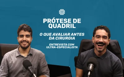 Prótese de quadril: quando a cirurgia é indicada