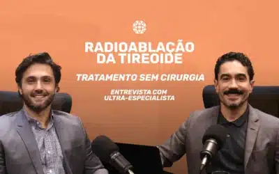 Home 7 Radioablação da Tireoide: tratamento sem cirurgia