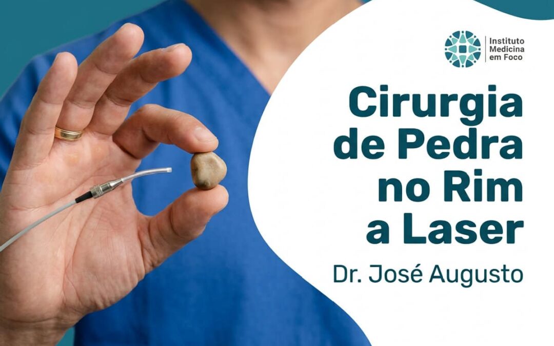 Cirurgia de pedra no rim a laser em SP, pra quem serve?