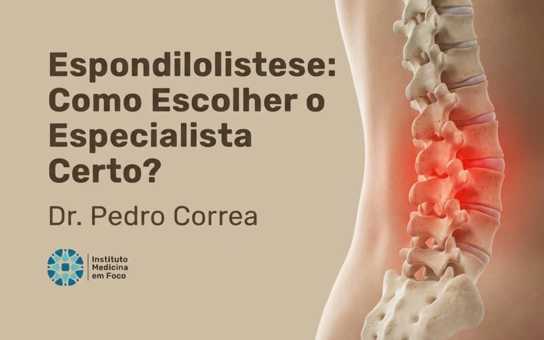 Espondilolistese: como escolher o especialista certo?