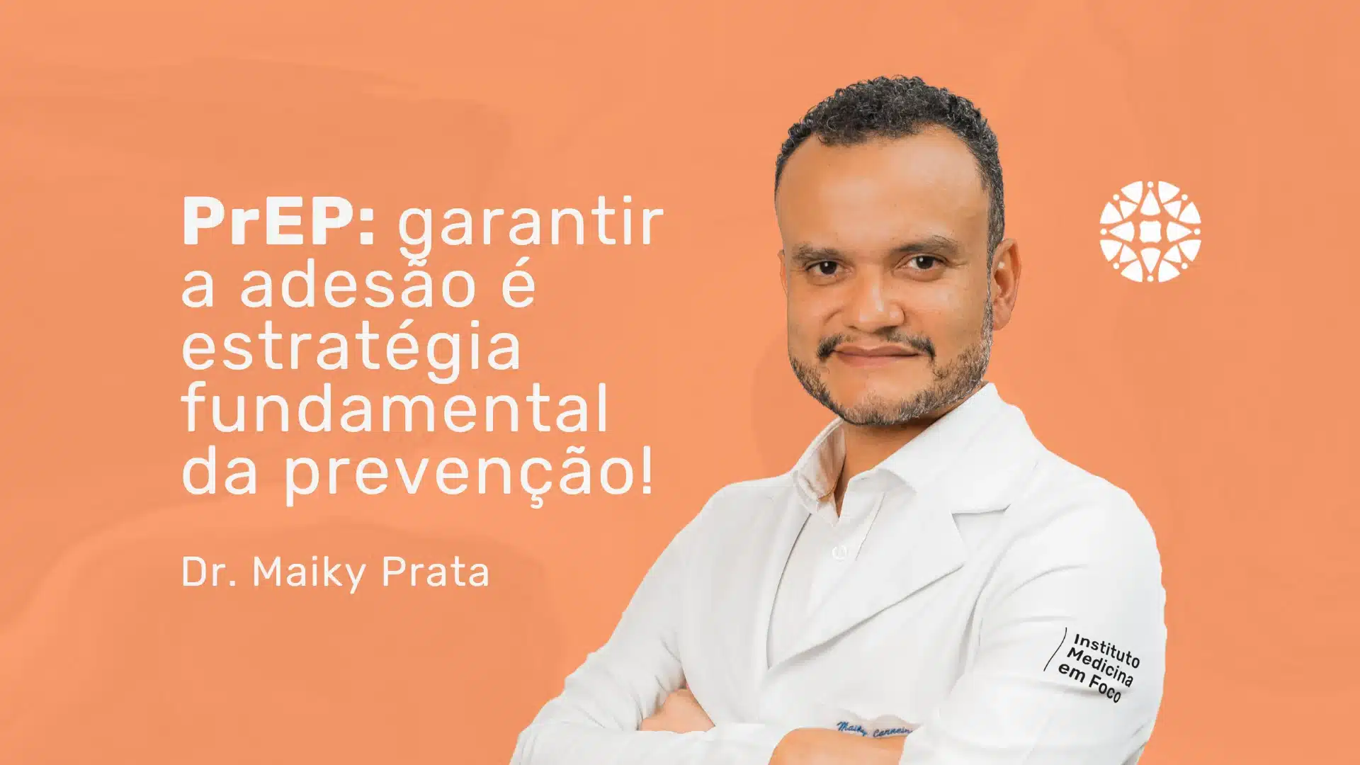 Entenda o uso regular da PrEP como estratégia de prevenção combinada