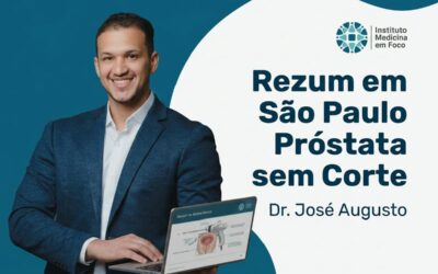 Rezum em São Paulo: Próstata Sem Corte é mito?