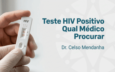 Teste HIV positivo, qual médico procurar ou só esperar?