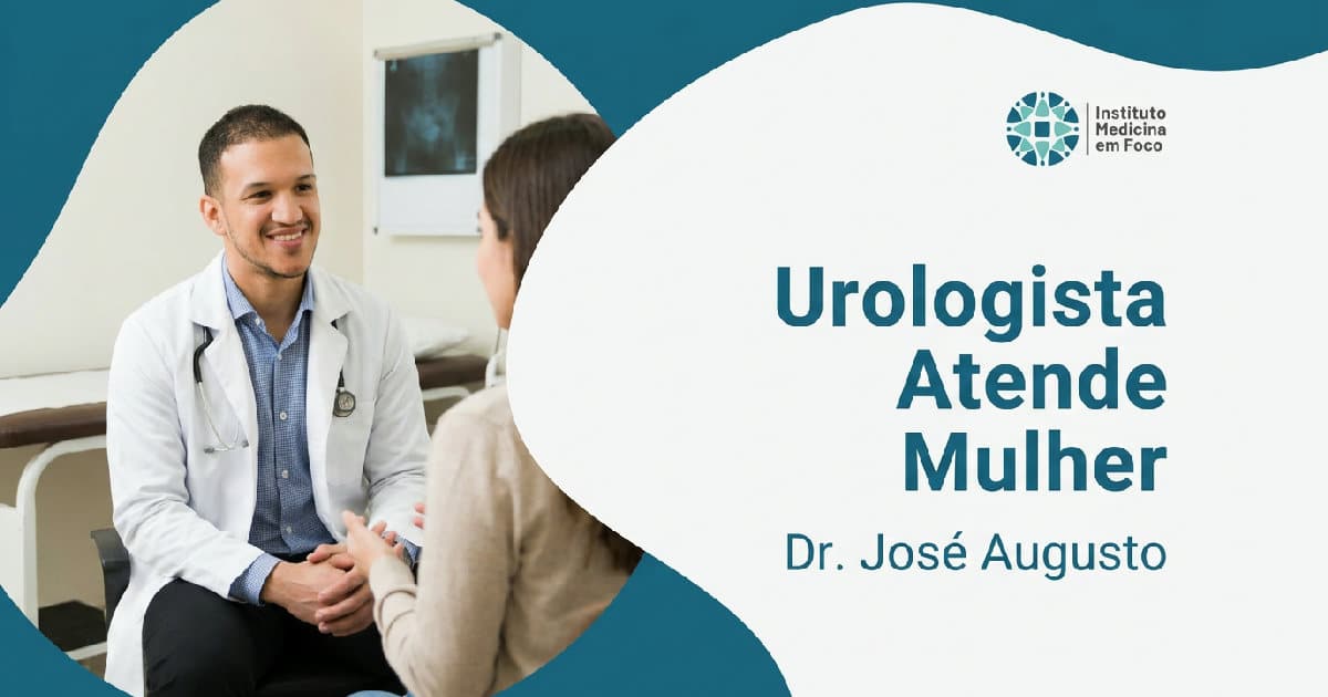 Urologista atende mulher: para quem é, com Dr. Augusto SP