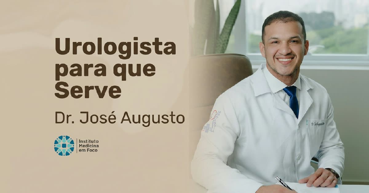 Urologista para que serve em SP — Dr. José Augusto