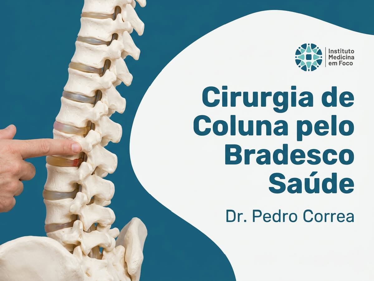 Cirurgia de Coluna pelo Bradesco Saúde: Como Conseguir Autorização