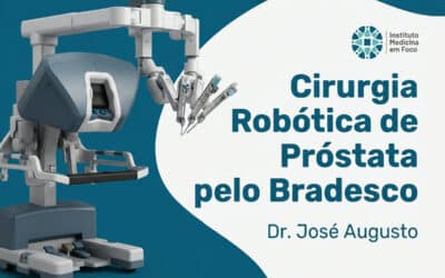 Cirurgia Robótica de Próstata pelo Bradesco