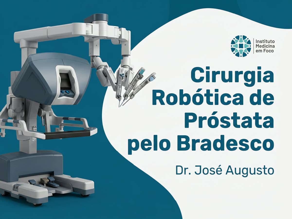 Cirurgia Robótica de Próstata pelo Bradesco
