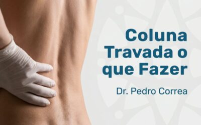 Coluna Travada: o que Fazer? Passo a Passo