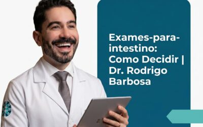 Exames-para-intestino: Como Decidir