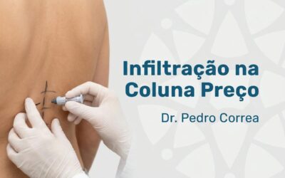 Infiltração na Coluna: Quanto Custa e o que Faz Variar o Preço