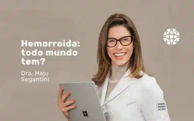 Doença Hemorroidária: sintomas e quando tratar