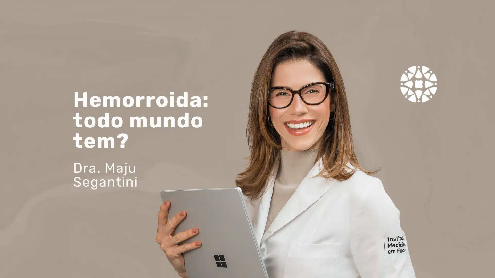 Doença Hemorroidária: sintomas e quando tratar