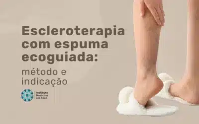 Escleroterapia com espuma ecoguiada (UGFS): como funciona?