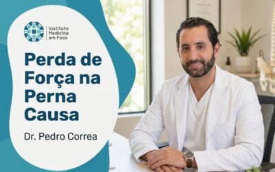 Perda de força na perna causa: quando indicar | dr. pedro