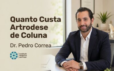 Quanto Custa Artrodese de Coluna? Valores e Fatores