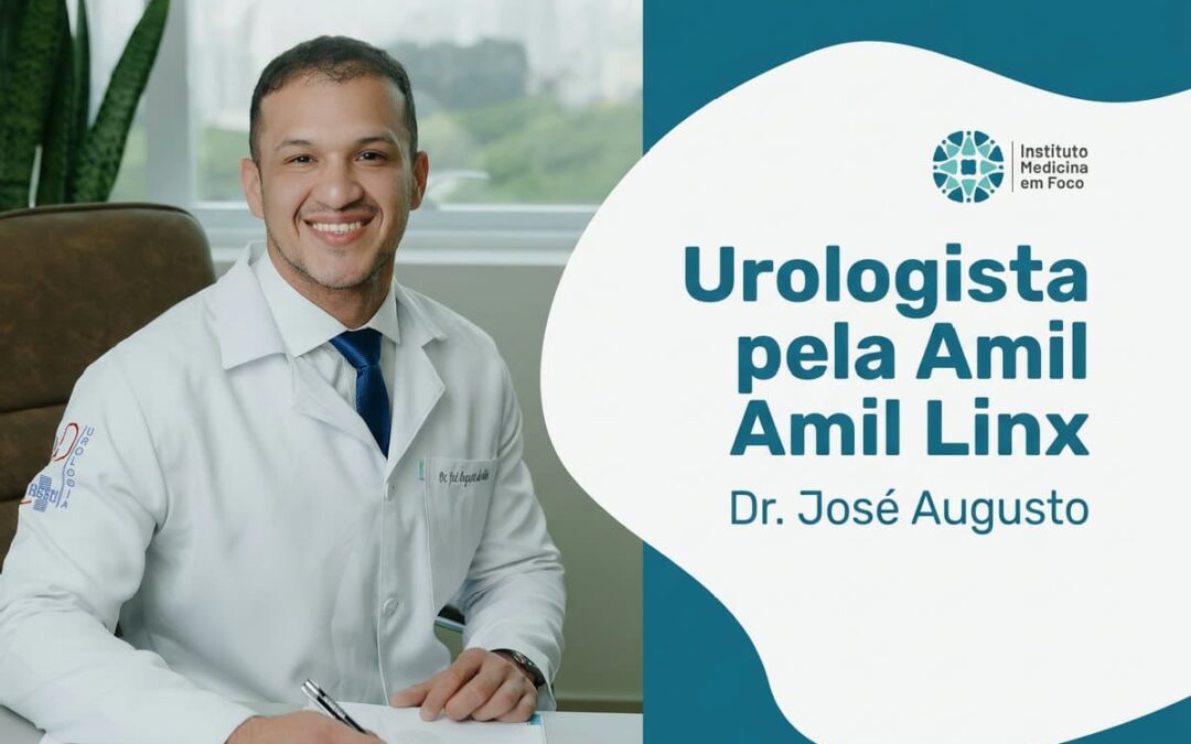 Urologista pela Amil Linx | Dr. José Augusto | São Paulo