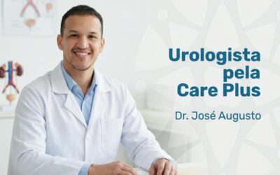 Urologista pela Care Plus | Dr. José Augusto | São Paulo