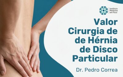 Valor da Cirurgia de Hérnia de Disco Particular: Quanto Custa?