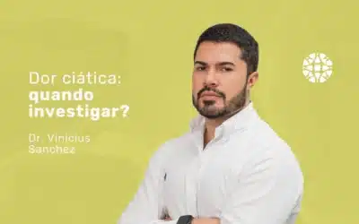 Home 7 Dor ciática: causas, sintomas e tratamentos