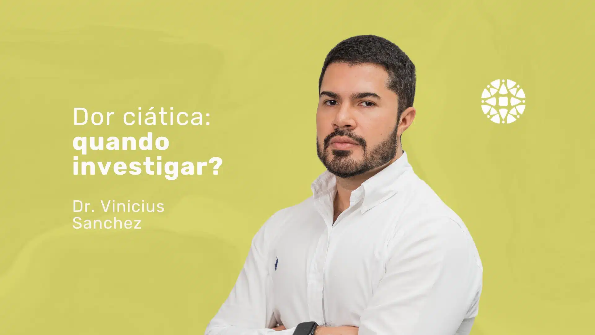 Dor ciática: causas, sintomas e tratamentos