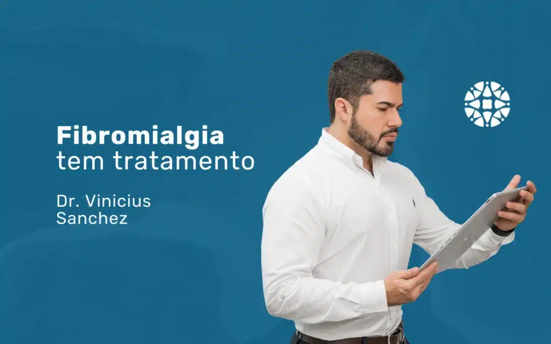 Fibromialgia: sintomas, diagnóstico e tratamento