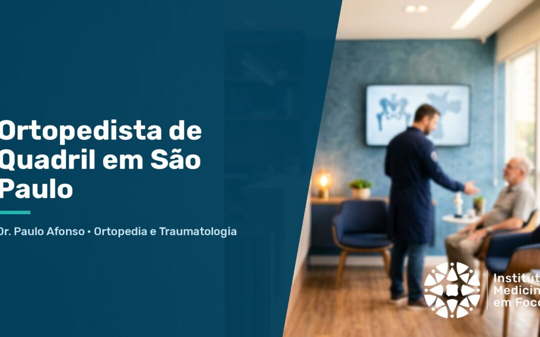 Ortopedista de Quadril em São Paulo