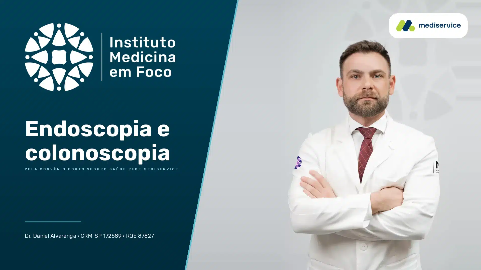 Endoscopia e colonoscopia pela Porto Seguro Saúde rede Mediservice no Instituto Medicina em Foco