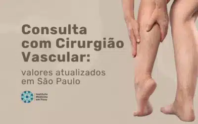 Valor da consulta com Cirurgião Vascular​ particular em 2026