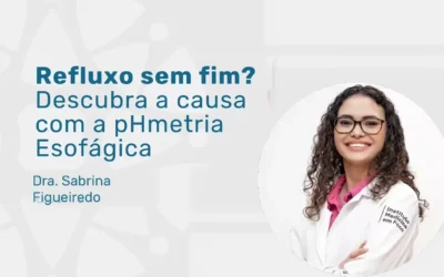 pHmetria esofágica: você sabe o que é e para que serve?