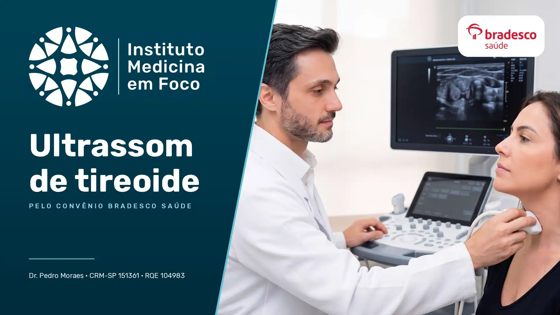 Ultrassom de tireoide no Instituto Medicina em Foco — pelo convênio bradesco saúde