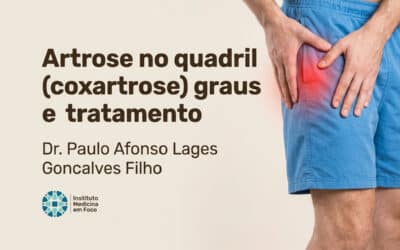 Artrose no quadril (coxartrose): graus e tratamento em São P