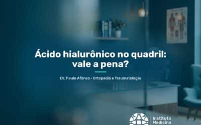 Ácido hialurônico no quadril: vale a pena? | São Paulo