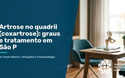 Artrose no quadril (coxartrose): graus e tratamento em São P